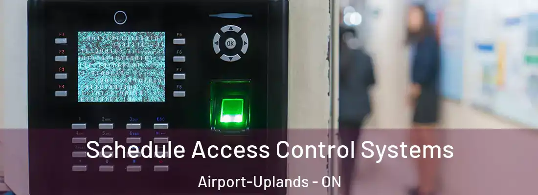  Schedule Access Control Systems Airport-Uplands - ON