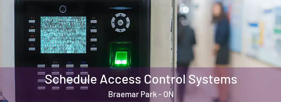  Schedule Access Control Systems Braemar Park - ON