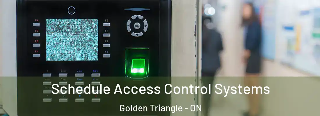  Schedule Access Control Systems Golden Triangle - ON