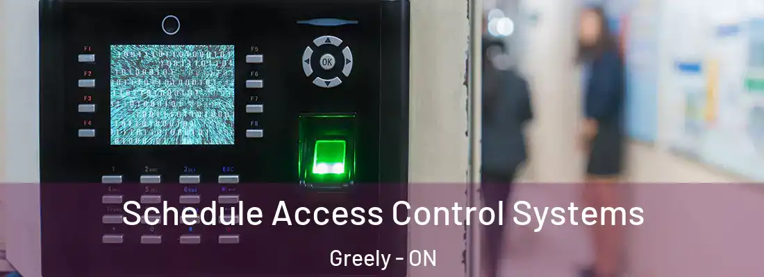  Schedule Access Control Systems Greely - ON