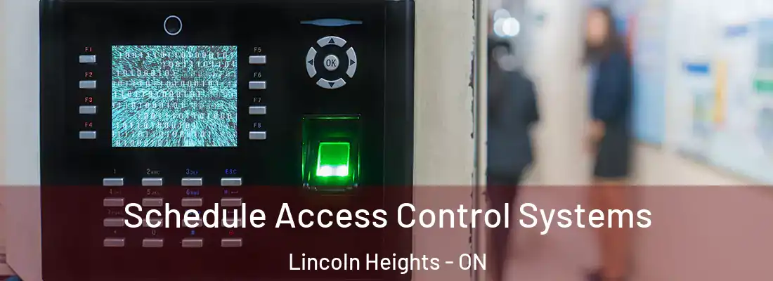  Schedule Access Control Systems Lincoln Heights - ON