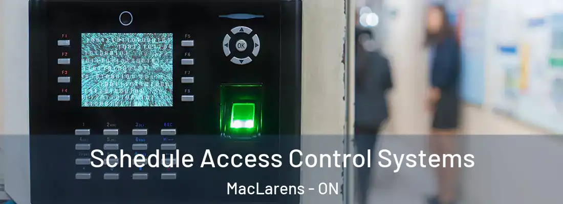  Schedule Access Control Systems MacLarens - ON