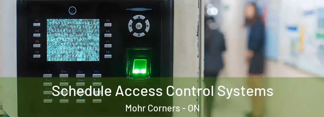  Schedule Access Control Systems Mohr Corners - ON