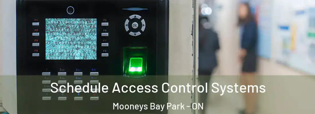 Schedule Access Control Systems Mooneys Bay Park - ON