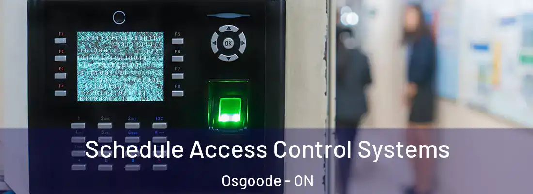  Schedule Access Control Systems Osgoode - ON
