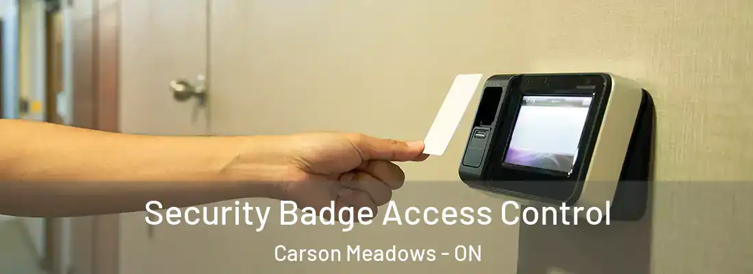  Security Badge Access Control Carson Meadows - ON