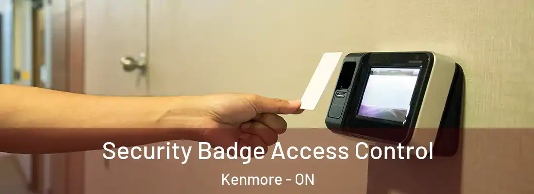  Security Badge Access Control Kenmore - ON