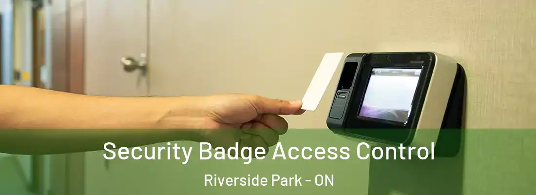  Security Badge Access Control Riverside Park - ON
