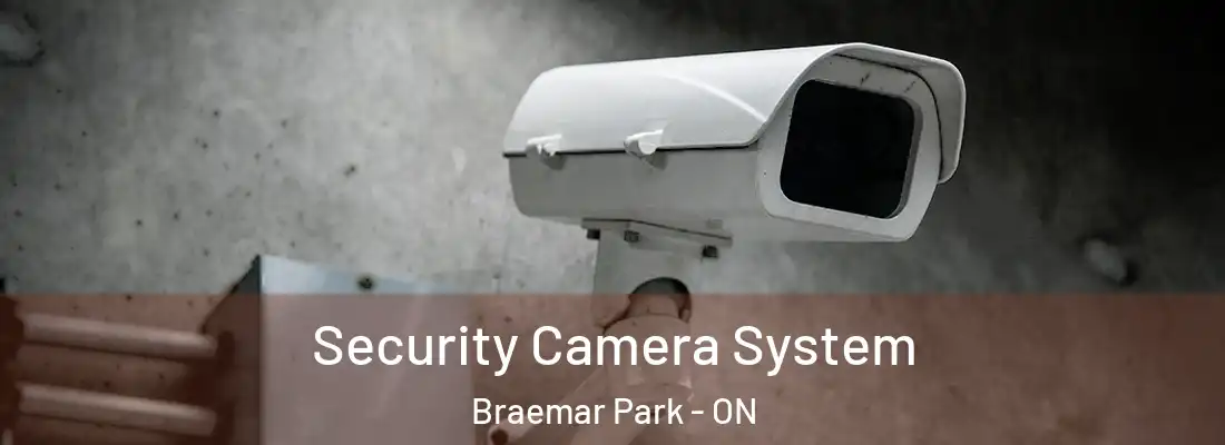  Security Camera System Braemar Park - ON