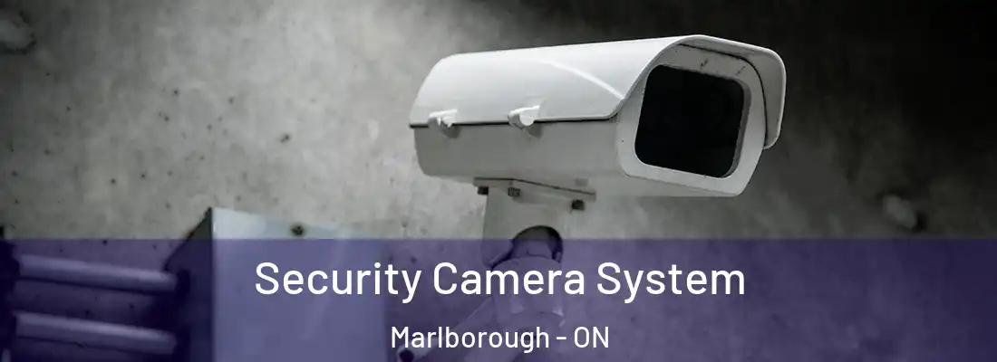  Security Camera System Marlborough - ON