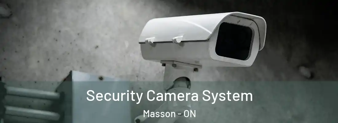  Security Camera System Masson - ON
