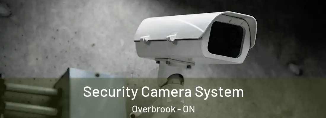  Security Camera System Overbrook - ON
