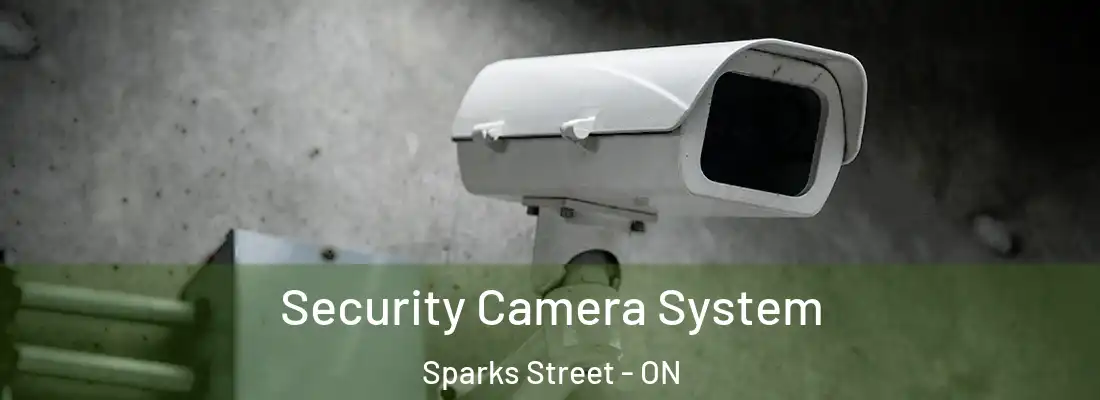  Security Camera System Sparks Street - ON