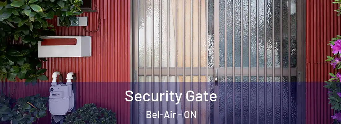  Security Gate Bel-Air - ON