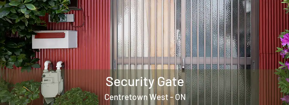  Security Gate Centretown West - ON