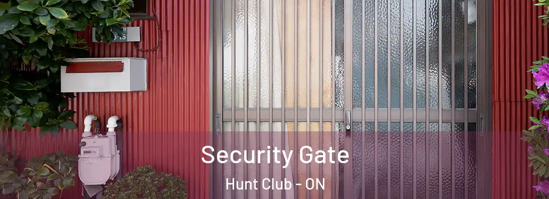  Security Gate Hunt Club - ON
