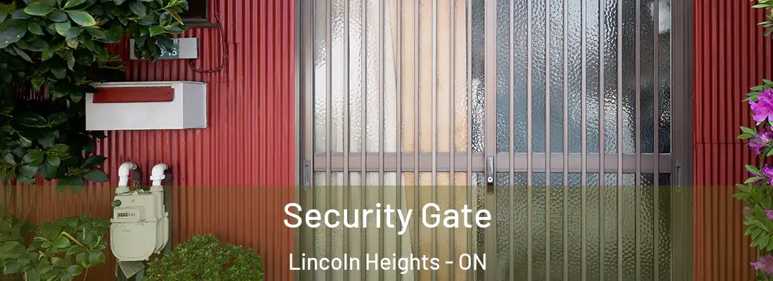  Security Gate Lincoln Heights - ON