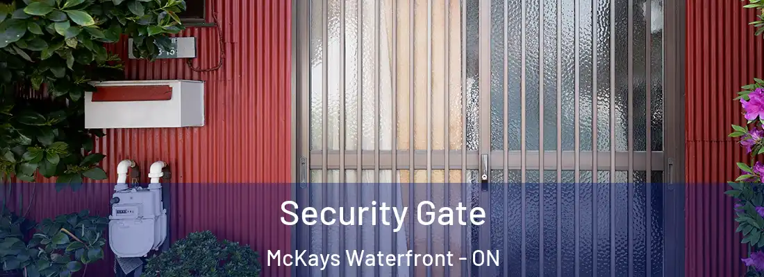  Security Gate McKays Waterfront - ON