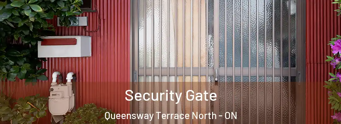  Security Gate Queensway Terrace North - ON