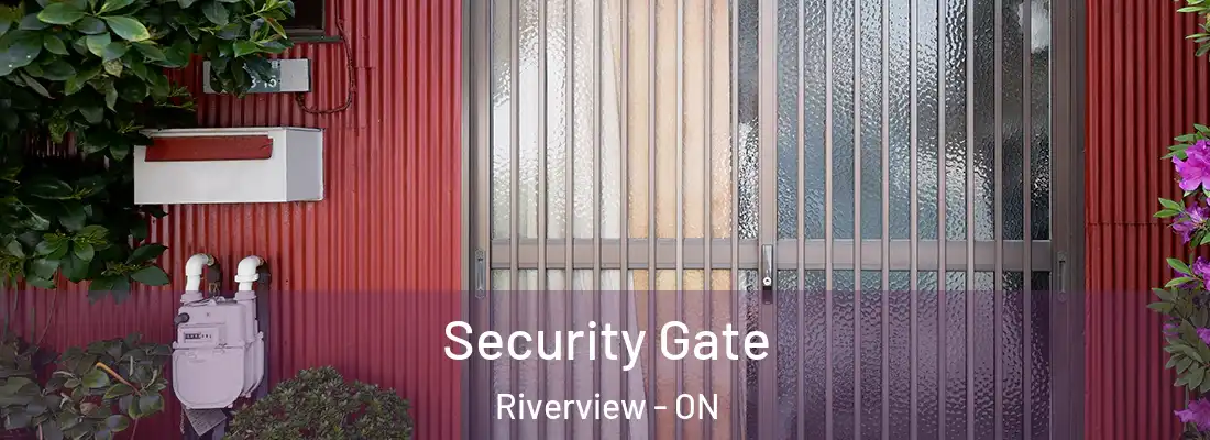  Security Gate Riverview - ON