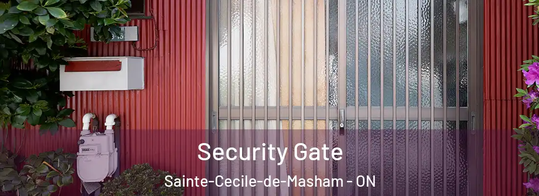  Security Gate Sainte-Cecile-de-Masham - ON