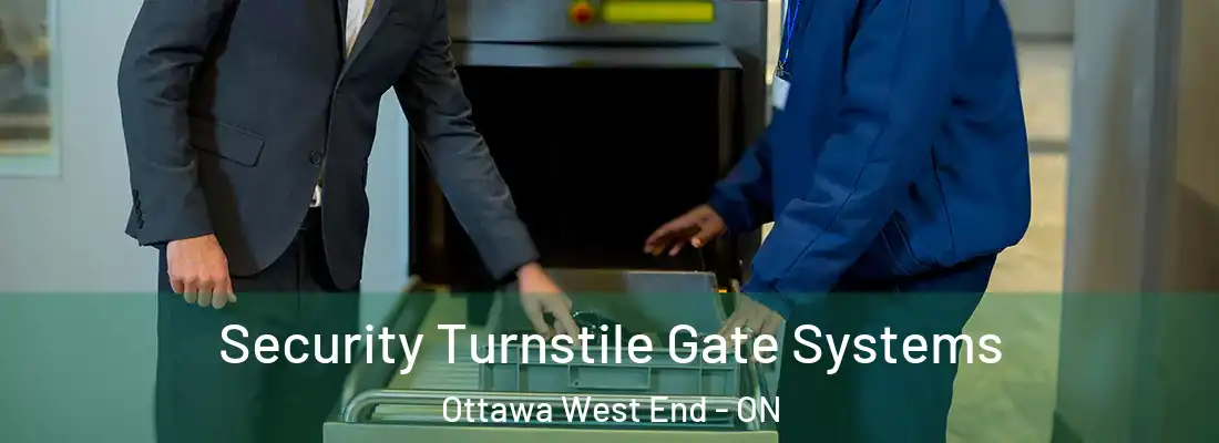  Security Turnstile Gate Systems Ottawa West End - ON