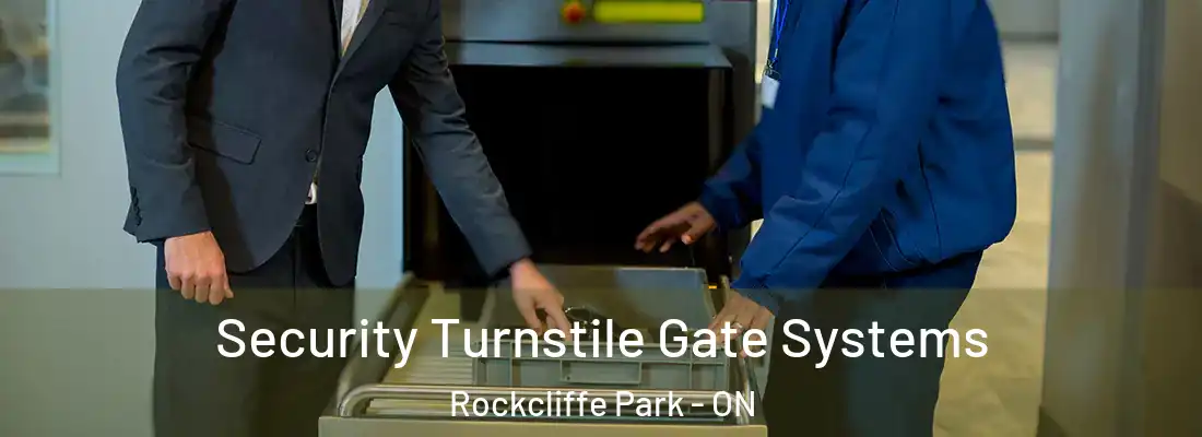  Security Turnstile Gate Systems Rockcliffe Park - ON