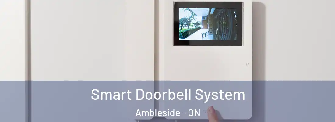  Smart Doorbell System Ambleside - ON