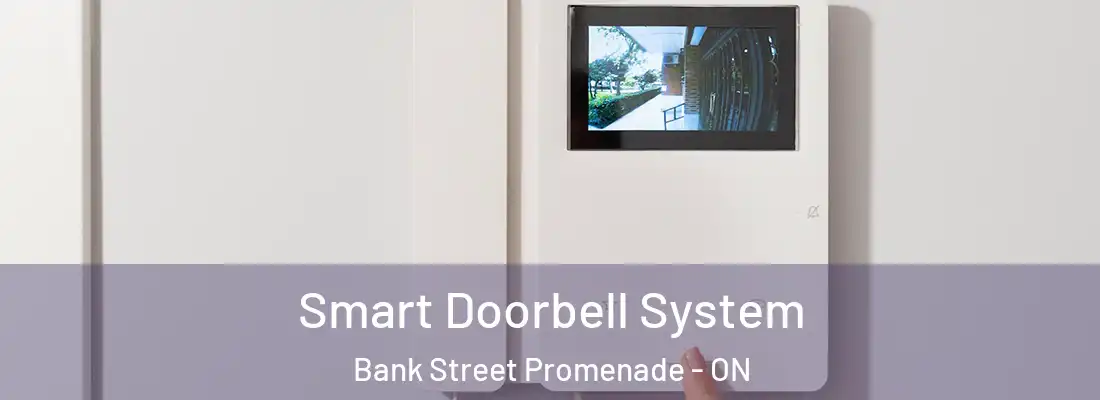  Smart Doorbell System Bank Street Promenade - ON