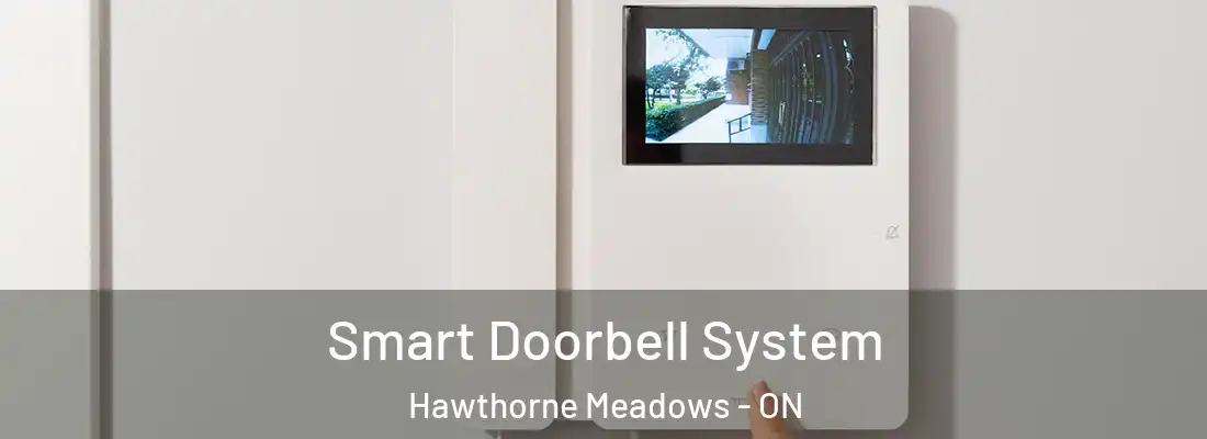 Smart Doorbell System Hawthorne Meadows - ON