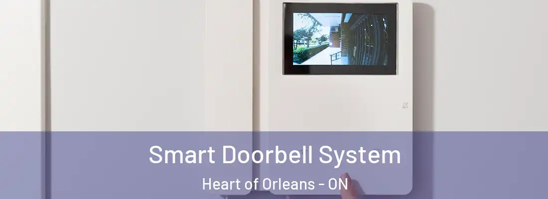  Smart Doorbell System Heart of Orleans - ON