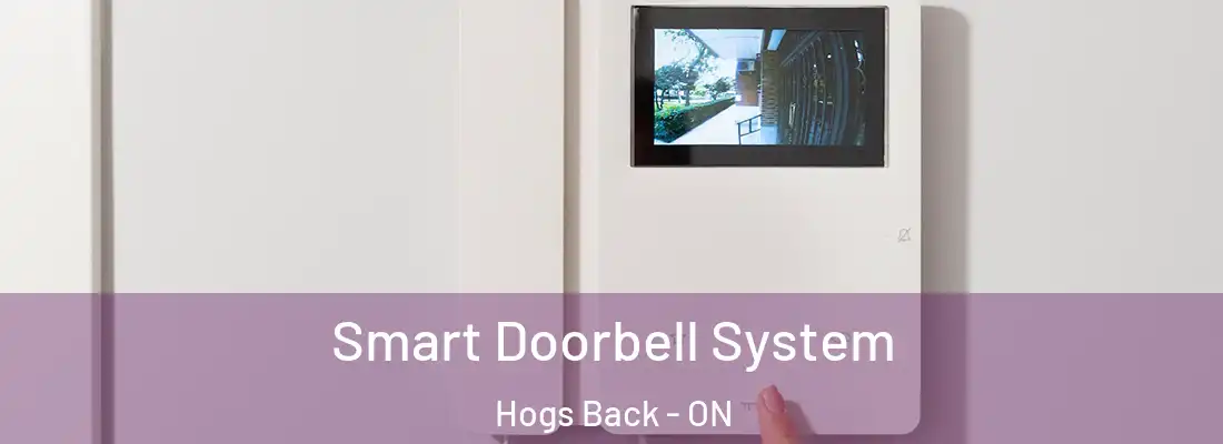  Smart Doorbell System Hogs Back - ON