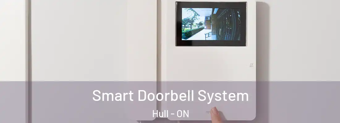  Smart Doorbell System Hull - ON