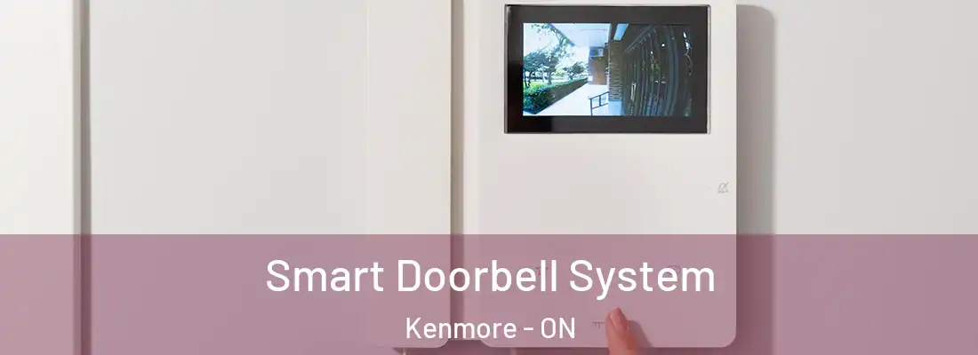  Smart Doorbell System Kenmore - ON