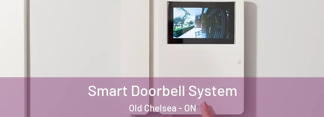  Smart Doorbell System Old Chelsea - ON