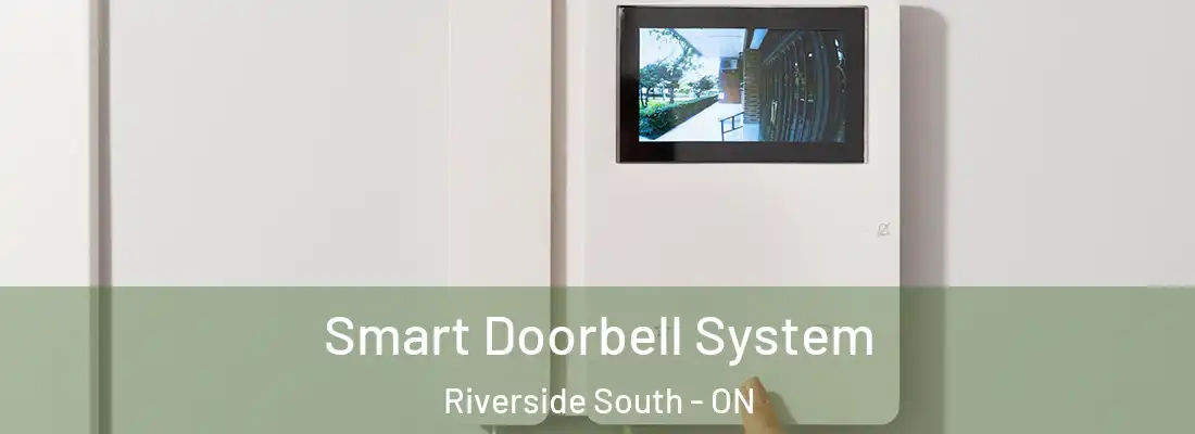  Smart Doorbell System Riverside South - ON