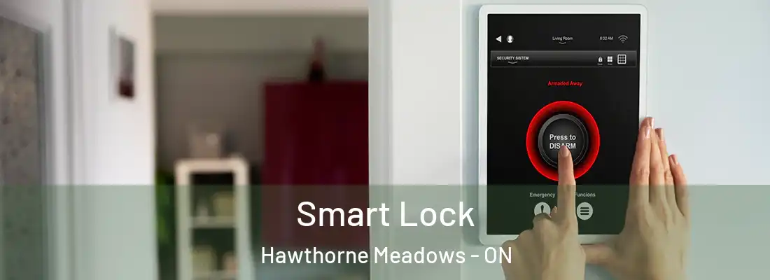  Smart Lock Hawthorne Meadows - ON
