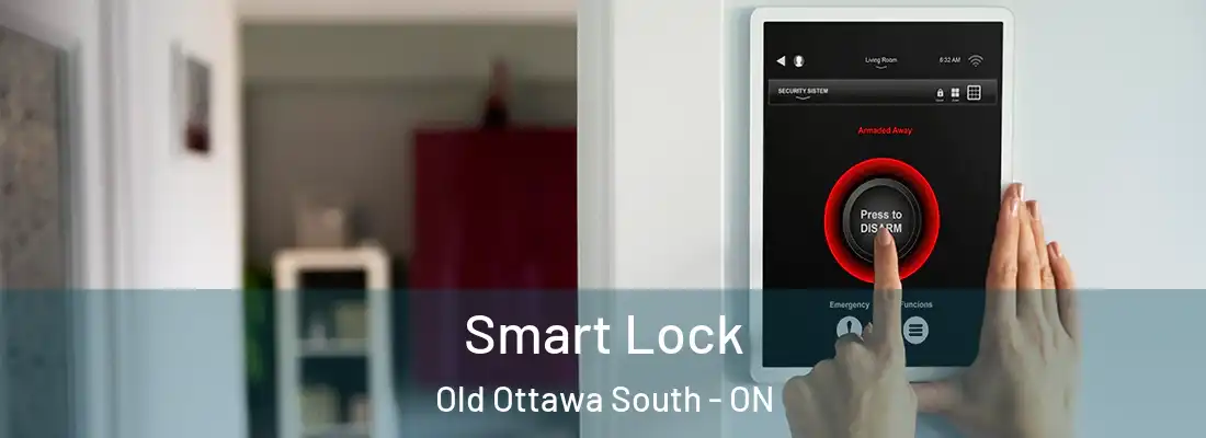  Smart Lock Old Ottawa South - ON