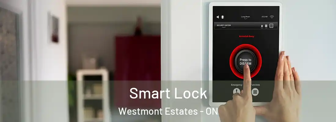 Smart Lock Westmont Estates - ON
