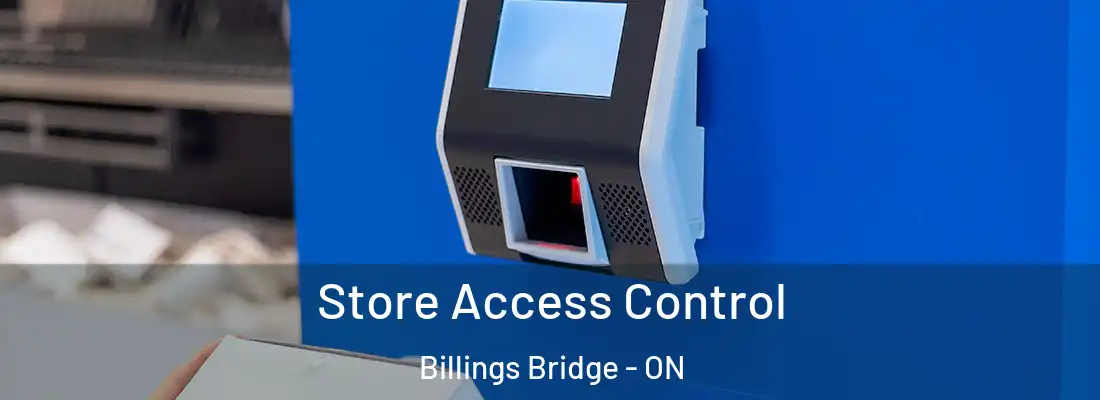  Store Access Control Billings Bridge - ON