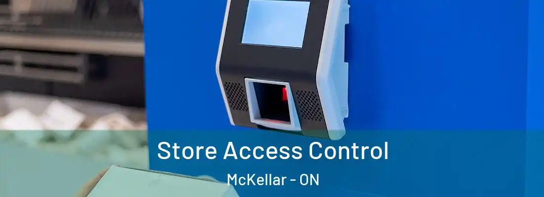  Store Access Control McKellar - ON