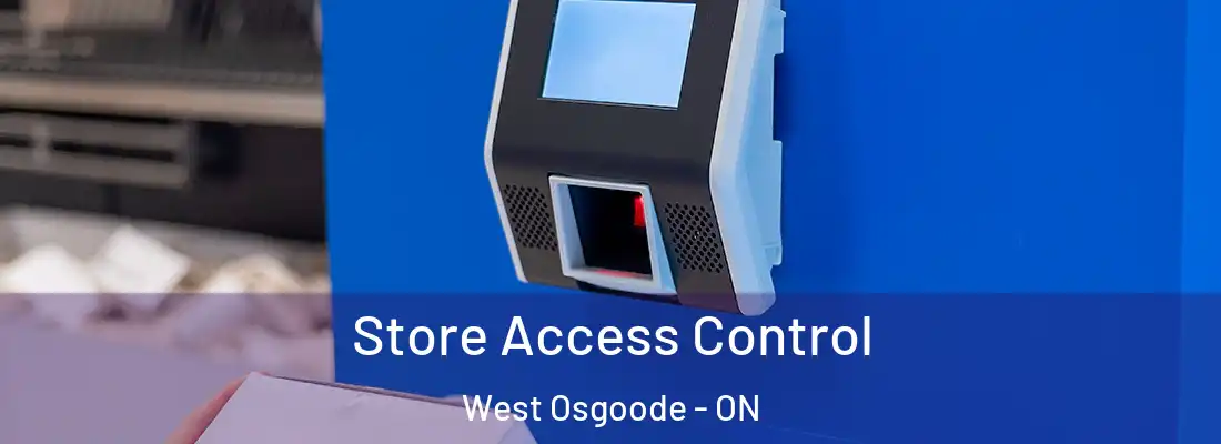  Store Access Control West Osgoode - ON