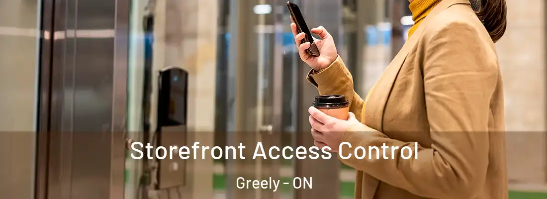  Storefront Access Control Greely - ON
