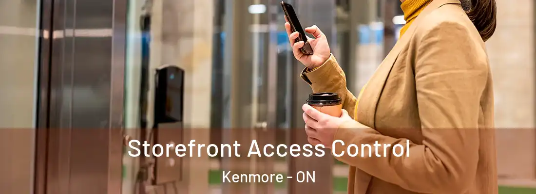  Storefront Access Control Kenmore - ON