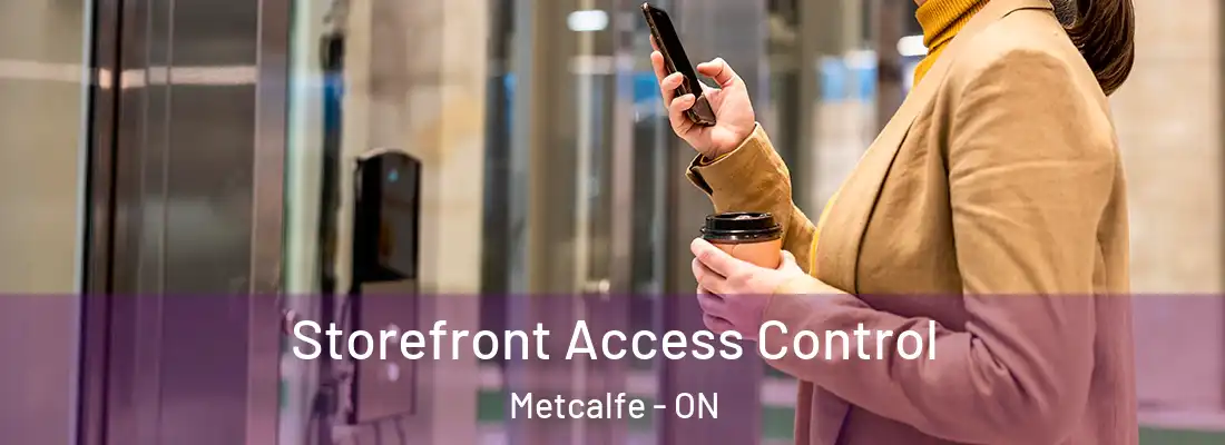  Storefront Access Control Metcalfe - ON