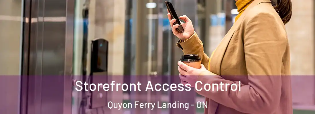  Storefront Access Control Quyon Ferry Landing - ON