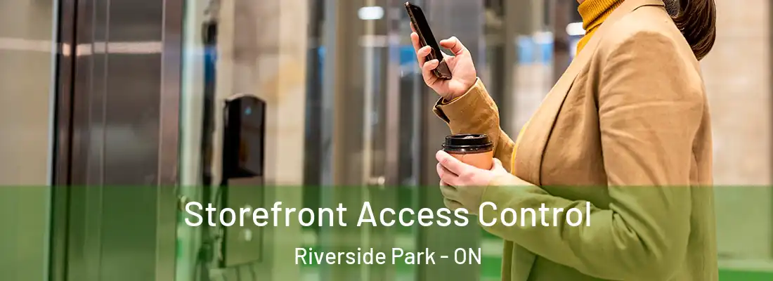  Storefront Access Control Riverside Park - ON