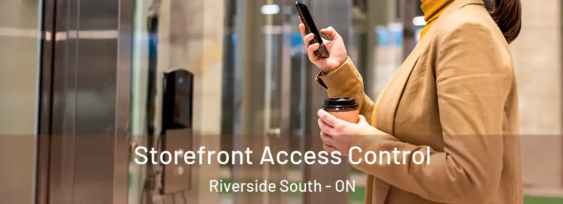  Storefront Access Control Riverside South - ON