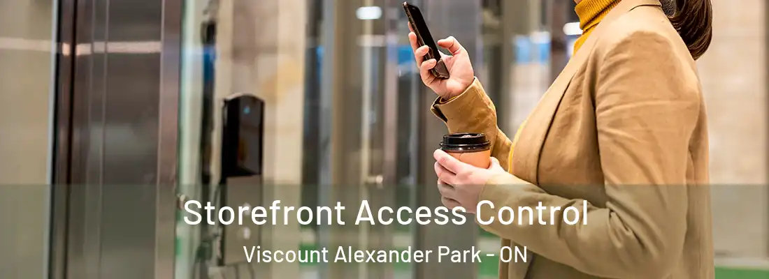  Storefront Access Control Viscount Alexander Park - ON