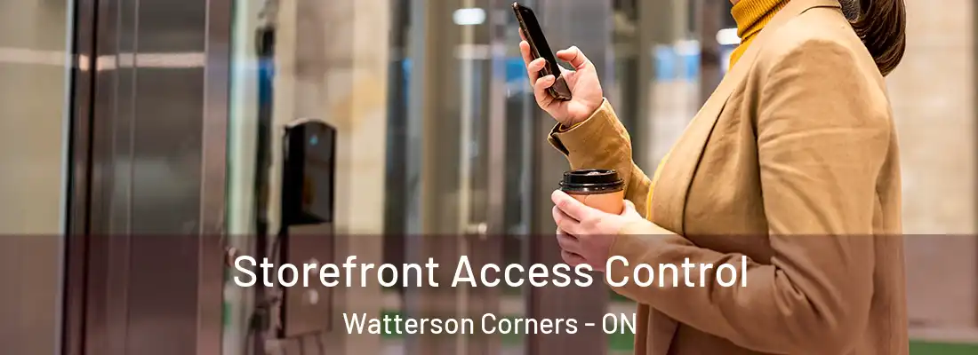  Storefront Access Control Watterson Corners - ON